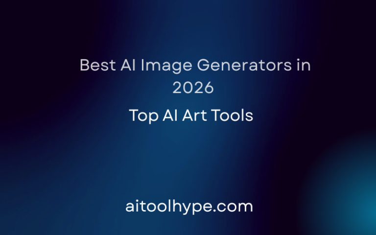 Best AI Image Generators in 2026 (Top AI Art Tools) - Ai Tool Hype